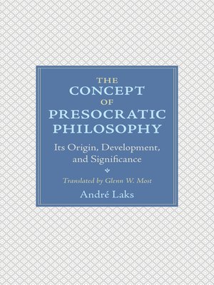 cover image of The Concept of Presocratic Philosophy